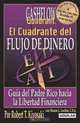 El Cuadrante del Flujo del Dinero (Padre Rico), Robert T. Kiyosaki, Sharon L. Lechter 