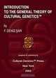 Introduction to the General Theory of Cultural Genetics, Deniz F. Sar, F. Deniz Sar 