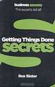 Getting Things Done Secrets, Rus Slater 