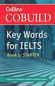 Key Words for IELTS: Book 1: Starter, 