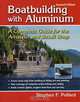 Boatbuilding With Aluminum, Stephen F. Pollard 