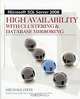 Microsoft SQL Server 2008 High Availability with Clustering & Database Mirroring, Michael Otey 