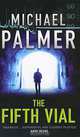 The Fifth Vial, Michael Palmer 