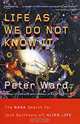 Life as We Do Not Know It: The NASA Search for (and Synthesis of) Alien Life, Peter Ward 