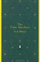 The Time Machine, H. G. Wells 