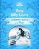 Classic Tales. Second Edition. Level 1. Three Billy-Goats with e-Book and Audio, Sue Arengo 