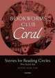 Bookworms Club Stories for Reading Circles : Coral (Stages 3 and 4), Jennifer Bassett, Mark Furr 
