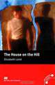 The House on the Hill: Beginner Level, Elizabeth Laird 