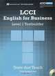 LCCI English for Business: Level 1: Testbuilder (+ CD-ROM), Vicki Lywood Last 