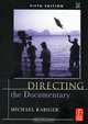 Directing the Documentary, Michael Rabiger 