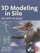 3D Modeling in Silo: The Official Guide, Antony Ward, David Randall 