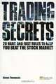 Trading Secrets: 20 Hard and Fast Rules to Help You Beat the Stock Market, Simon Thompson 