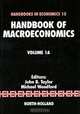 Handbook of Macroeconomics: Volume 1A, Editors John B. Taylor, Michael Woodford 