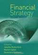 Financial Strategy, Edited by Janette Rutterford, Martin Upton, Devendra Kodwani 