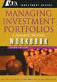 Managing Investment Portfolios Workbook: A Dynamic Process, John L. Maginn, Donald L. Tuttle, Jerald E. Pinto, Dennis W. McLeavey 