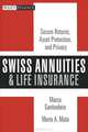 Swiss Annuities and Life Insurance: Secure Returns, Asset Protection, and Privacy, Marco Gantenbein, Mario A. Mata 
