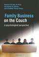 Family Business on the Couch: A Psychological Perspective, Manfred F. R. Kets de Vries and Randel S. Carlock with Elizabeth Florent-Treacy 
