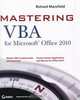 Mastering VBA for Microsoft Office 2010, Richard Mansfield 