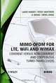 MIMO-OFDM for LTE, WiFi and WiMAX: Coherent Versus Non-coherent and Cooperative Turbo Transceivers, Lajos L. Hanzo, Yosef Akhtman, Li Wang, Ming Jiang 