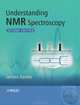 Understanding NMR Spectroscopy, James Keeler 