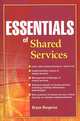 Essentials of Shared Services, Bryan Bergeron 