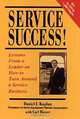 Service Success! Lessons From a Leader on How to Turn Around a Service Business, Daniel I. Kaplan 