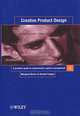 Creative Product Design: A Practical Guide to Requirements Capture Management, Margaret Bruce & Rachel Cooper 
