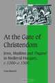 At the Gate of Christendom, Berend N. 