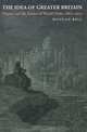 The Idea of Greater Britain: Empire and the Future of World Order, 1860-1900, Duncan Bell 