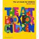 The Art Book For Children. Book Two, Renshaw Amanda 