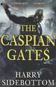 The Caspian Gates, Harry Sidebottom 