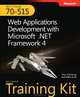 MCTS Exam 70–515: Web Applications Development with Microsoft .Net: Framework 4 (+ CD-ROM), Mike Snell, Tony Northrup 