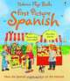 First Picture Spanish, Felicity Brooks, Mairi Mackinnon 