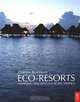 Eco-Resorts: Planning and Design for the Tropics, Zbigniew Bromberek 