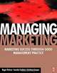 Managing Marketing: Marketing Success Through Good Management Practice, Roger Palmer, Juanita Cockton, Graham Cooper 