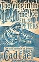 The Virgin in the Ice, Ellis Peters 