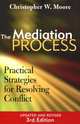 The Mediation Process, Moore Christopher W. 