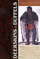 Deerskins and Duffels: The Creek Indian Trade with Anglo-America, 1685-1815, Kathryn E. Holland Braund 