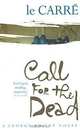 Call for the Dead, le Carre 