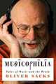 Musicophilia: Tales of Music and the Brain, Oliver Sacks 