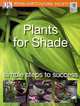Plants for Shade: Simple Steps to Success, Andrew Mikolajski 
