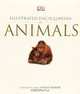 Illustrated Encyclopedia of Animals, Editor David Burnie 