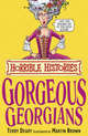 Horrible Histories: Gorgeous Georgians, Deary, Terry 