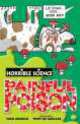 Horrible Science: Painful Poison, Arnold, Nick 