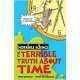 Horrible Science: Terrible Truth about Time, Arnold, Nick 