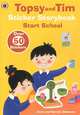 Topsy and Tim Sticker: Start school (+наклейки), Jean and Gareth Adamson 
