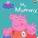 Peppa Pig: My Mummy, 