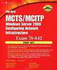 The Real MCTS/MCITP Windows Server 2008: Configuring Network Infrastructure: Exam 70-642 (+ DVD-ROM), Susan Snedaker, Jeffery Martin, John Karnay, Ira Herman, Dustin Hannifin, Shawn Tooley 