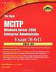 The Real MCTS/MCITP Exam 70-647 Prep Kit: Independent and Complete Self-Paced Solutions (+ CD-ROM), Tariq Azad 