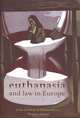 Euthanasia and Law in Europe, John Griffiths & Heleen Weyers, Maurice Adams 